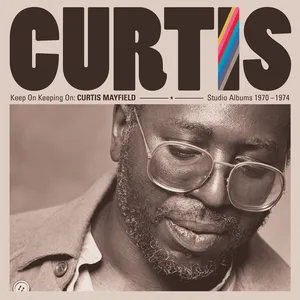 Keep on keeping on : Curtis Mayfield studio album s1970-1974